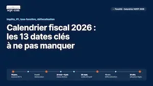 Calendrier fiscal : les 13 dates clés en 2026