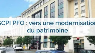 La SCPI PFO s'oriente vers une nouvelle croissance
