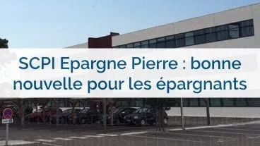 La SCPI Epargne Pierre est en avance sur sa collecte!