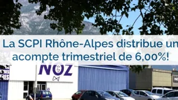 La SCPI Rhônes-Alpes finit l'année 2015 sur une belle note pour les épargnants