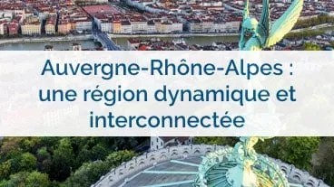 La région Rhône-Alpes : une région dynamique pour les SCPI
