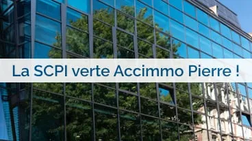 Accimmo Pierre: Une SCPI orienté vers le développement durable