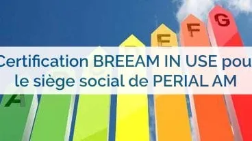 Le siège social de Périal obtient sa certification BREEAM !
