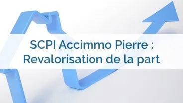Accimmo Pierre : augmentation du prix de part !
