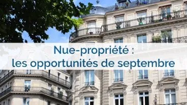 Nue-propriété : les opportunités de septembre 2016