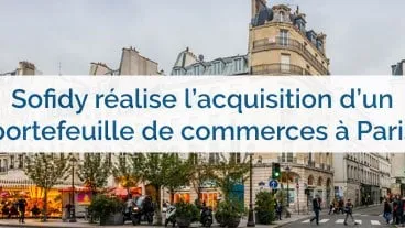 Sofidy réalise l'acquisition d'un portefeuille de commerces parisien