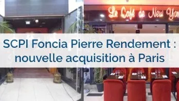 Foncia Pierre Rendement investit 23 M€ près des Champs Elysées