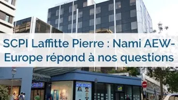 SCPI Laffitte Pierre : interview de Louis-Renaud Margerand