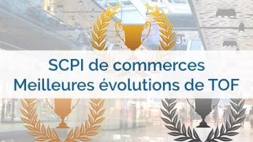 SCPI commerces : classement des meilleures évolutions de TOF au 3T 2015