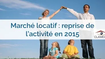 Marché locatif privé : net rebond de l'activité