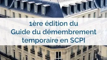 Démembrement en SCPI : MeilleureSCPI.com lance la 1ère édition de son guide !