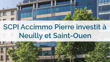 Accimmo Pierre réalise deux nouvelles acquisitions