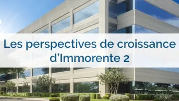 SCPI IMMORENTE 2 : Perspectives de croissance pour 2016