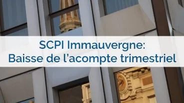 SCPI Immauvergne : le bilan du trimestre