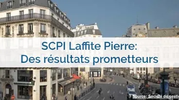 SCPI Laffitte Pierre: des résultats prometteurs