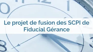 Projet de fusion des SCPI de Fiducial Gérance