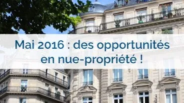 Nue-propriété : les opportunités de mai 2016