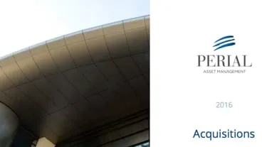 Les récentes acquisitions de Périal AM pour ses SCPI