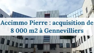 Accimmo Pierre : acquisition de l'immeuble Chaganne