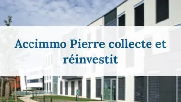 Accimmo Pierre investit régulièrement sa collecte
