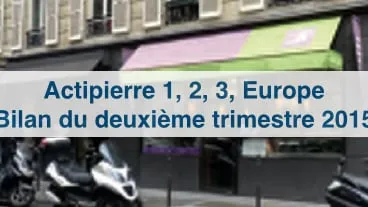 SCPI Actipierre d'AEW Patrimoine : Bilan du 2ème Trimestre 2025