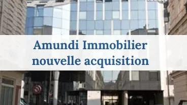 Amundi Immobilier nouvelle acquisition à Paris