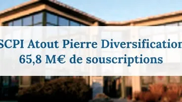 Des souscriptions régulières pour la SCPI Atout Pierre Diversification