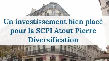 La SCPI Atout Pierre Diversification investit 52 M€ à Paris