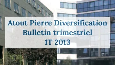 Atout Pierre Diversification: 1T 2013