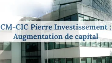 CM-CIC Pierre Investissement