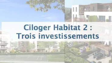 Acquisitions de Ciloger Habitat 2