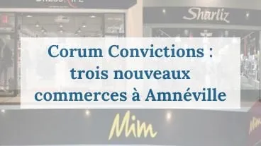 Corum Convictions : 3 commerces