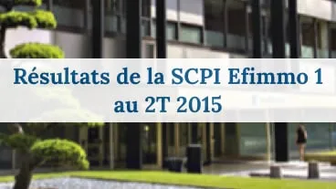 SCPI Efimmo 1 : Résultats au deuxième trimestre