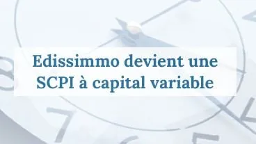 Edissimmo : SCPI à capital variable