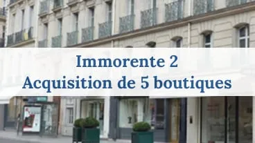 Immorente 2 investit 7,1 M€ au coeur de Paris