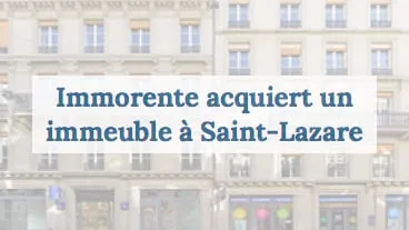 Immorente achète un immeuble à Saint Lazare