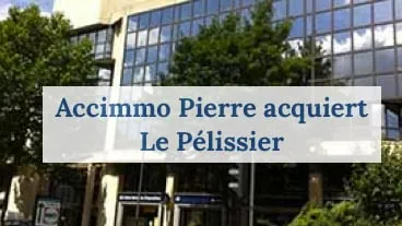 Accimmo Pierre acquiert le Pélissier