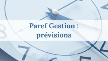 Paref Gestion : prévisions