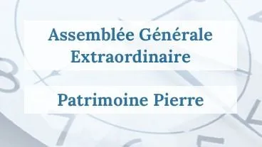 Patrimoine Pierre : Assemblée Générale Extraordinaire