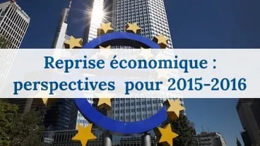 Les perspectives positives pour 2015 et 2016 de la BCE