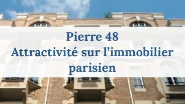 Pierre 48 maintient son attractivité