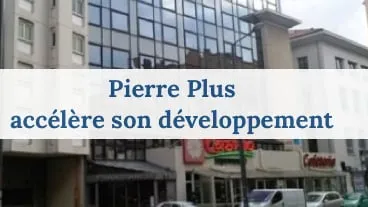 Pierre Plus accélère son développement
