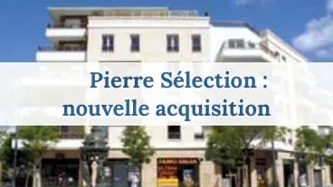 Pierre Sélection : nouvelle acquisition