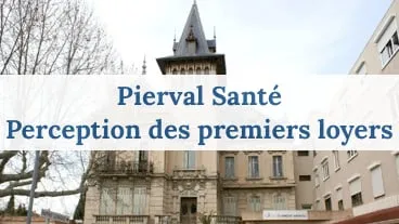 Pierval Santé perçoit ses premiers loyers
