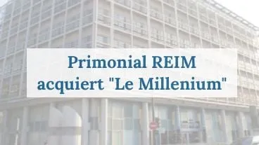 Primonial REIM acquiert "Le Millenium"