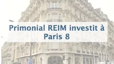 Primonial REIM investit à Paris 8