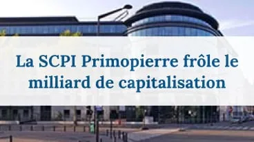 SCPI Primopierre : 2 acquisitions au 3e trimestre