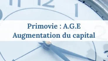 Primovie souhaite augmenter son capital
