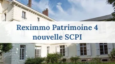 Reximmo Patrimoine 4 nouvelle SCPI