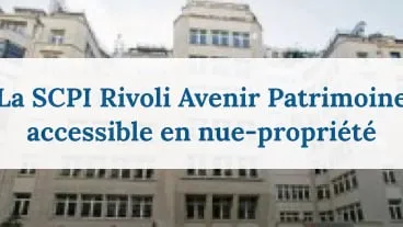 La nue-propriété des parts de Rivoli Avenir Patrimoine